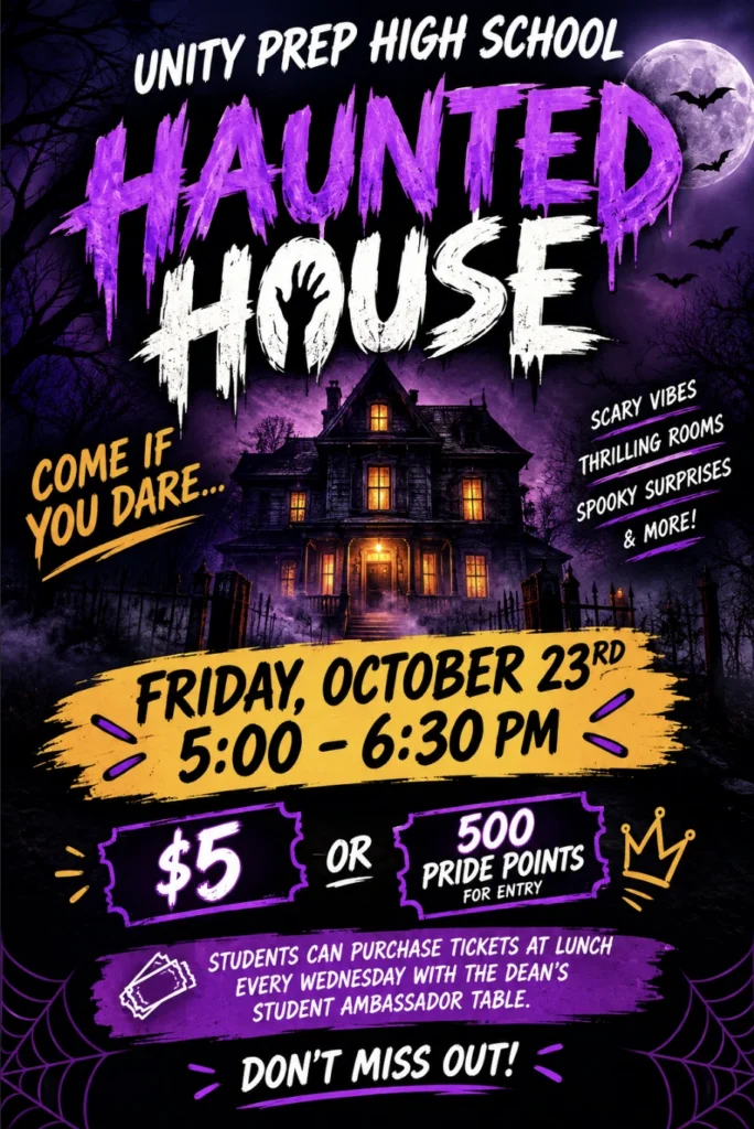 High school haunted house October 23, 5–6:30 PM, $5 or 500 PRIDE Points